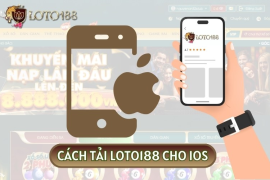 Cập Nhật Phiên Bản Mới Nhất Của Loto188